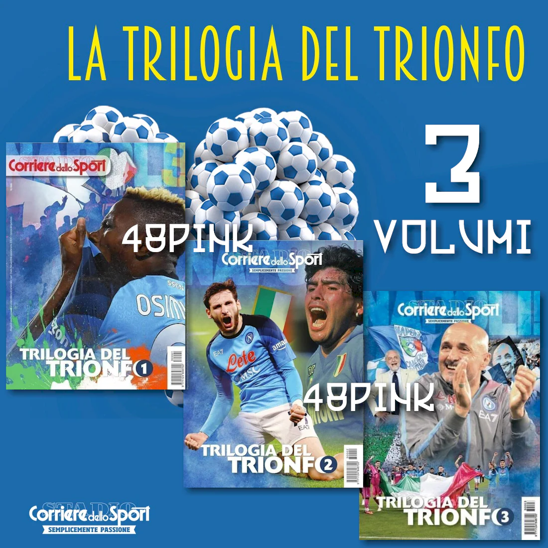 3 Volumi TRILOGIA DEL TRIONFO Libro Scudetto NAPOLI Inserto Corriere dello Sport