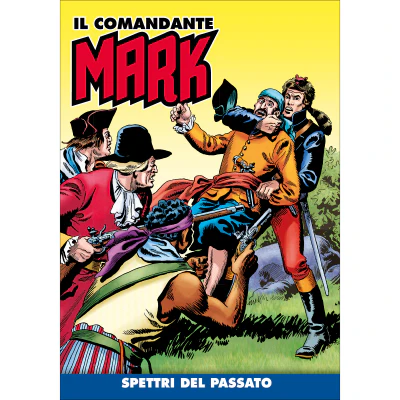 Fumetto Il comandante Mark n. 213 - Spettri del passato