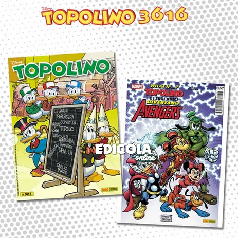 Fumetto Topolino n. 3616 - Avengers - flip cover dedicata a What if... ?