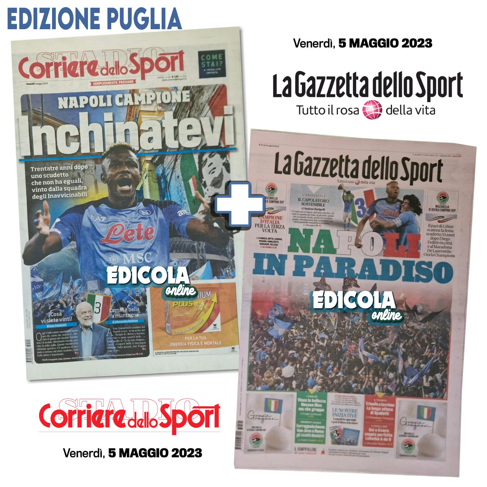 Gazzetta + Corriere dello Sport 5 Maggio 2023 3 Scudetto Calcio Napoli Campione