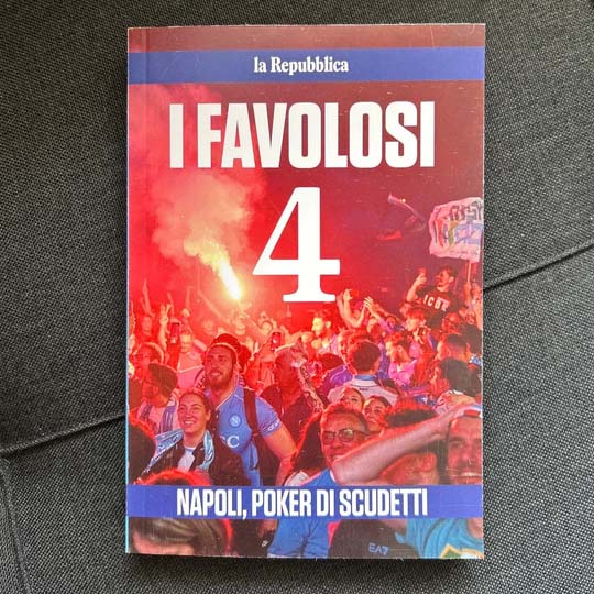Libro I Favolosi 4 sul quarto scudetto Napoli Campione d'Italia La Repubblica